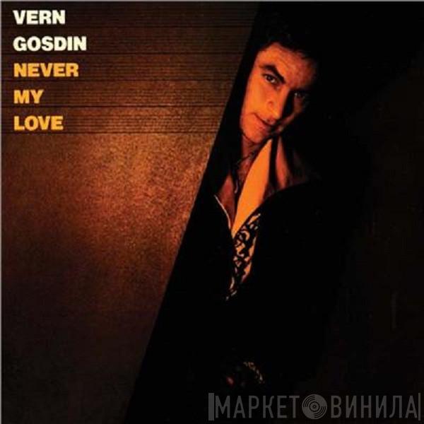 Vern Gosdin - Never My Love