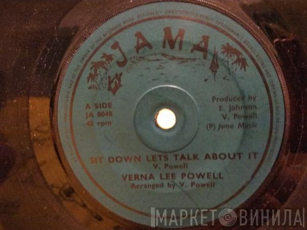 Verna Lee Powell - Sit Down Let's Talk About It