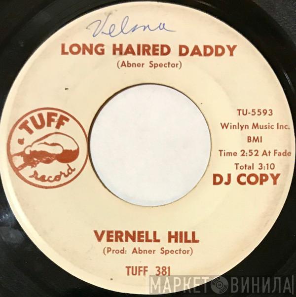 Vernell Hill - Long Haired Daddy