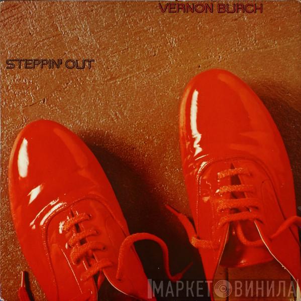 Vernon Burch - Steppin' Out