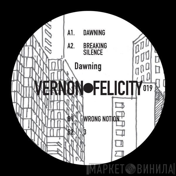 Vernon Felicity - Dawning