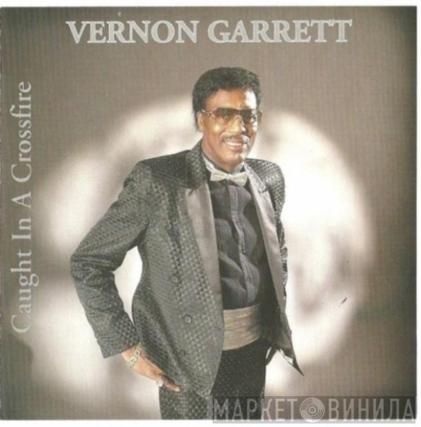 Vernon Garrett - Caught In A Crossfire