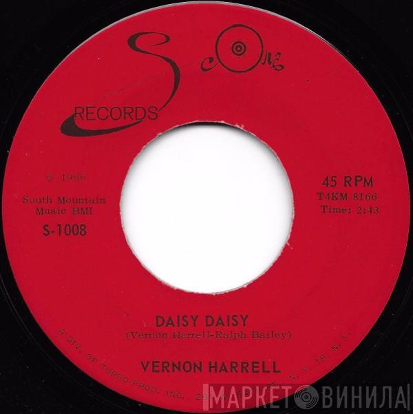 Vernon Harrell - Daisy Daisy / Your Love