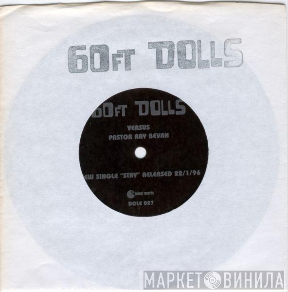 Versus 60ft Dolls  Ray Bevan  - Stay