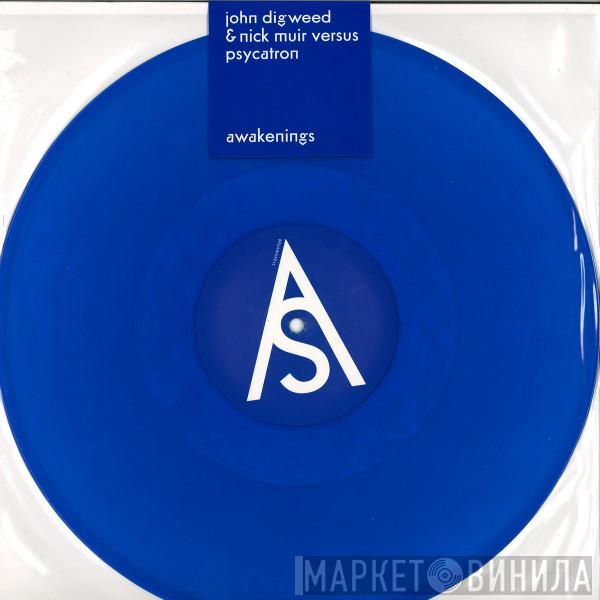 Versus John Digweed & Nick Muir  Psycatron  - Awakenings