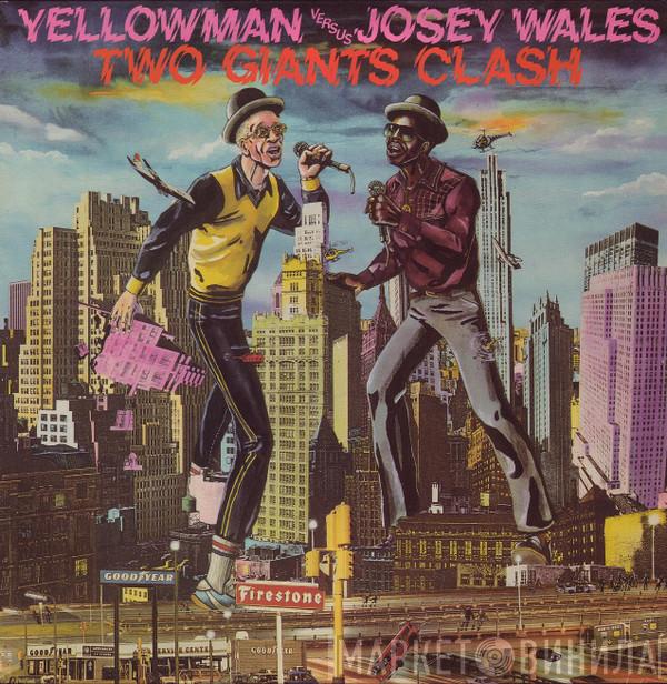 Versus Yellowman  Josey Wales  - Two Giants Clash