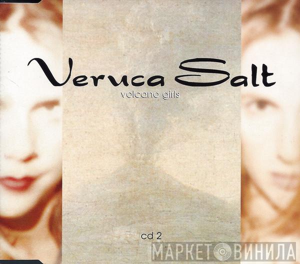 Veruca Salt - Volcano Girls