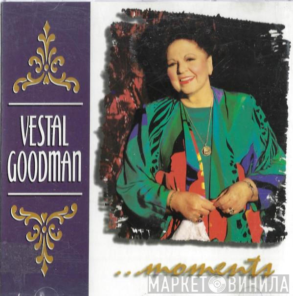 Vestal Goodman - . . . Moments