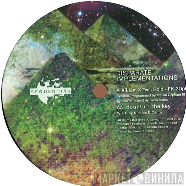 ViLLan X, D'Marc Cantu - Disparate Implementations