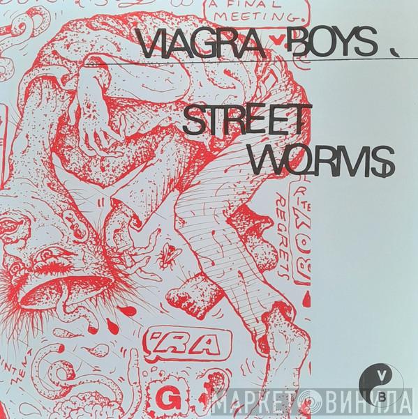 Viagra Boys - Street Worms