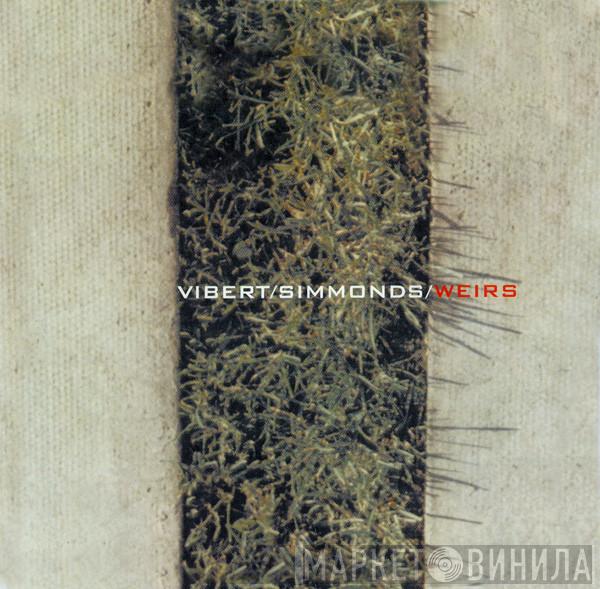  Vibert / Simmonds  - Weirs