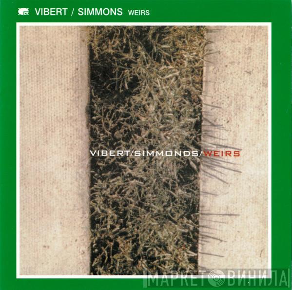  Vibert / Simmonds  - Weirs