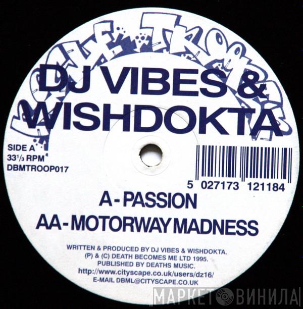  Vibes & Wishdokta  - Passion / Motorway Madness