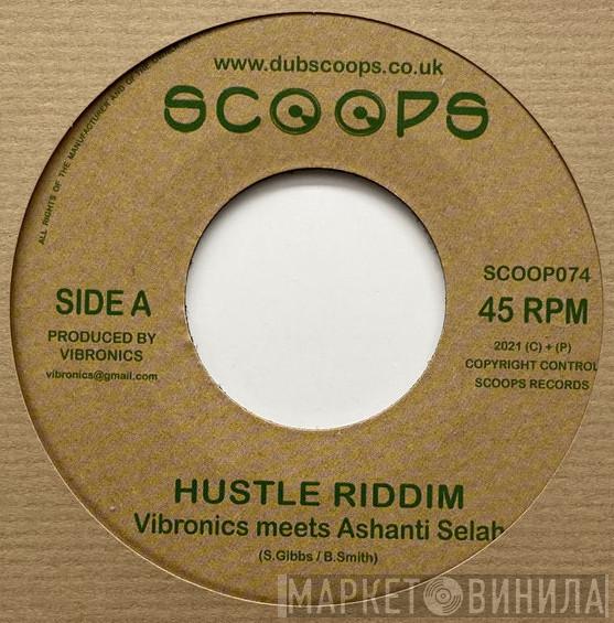 Vibronics, Ashanti Selah - Hustle Riddim