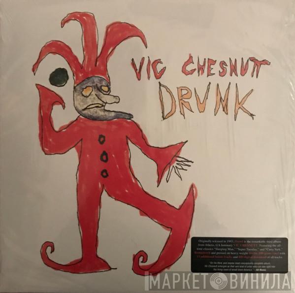 Vic Chesnutt - Drunk