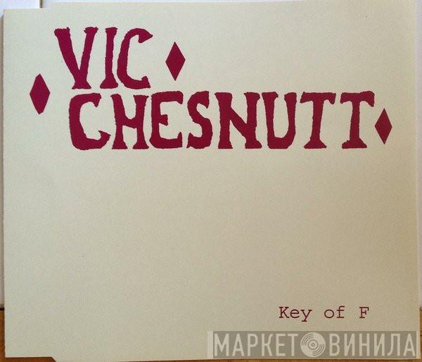 Vic Chesnutt - Key Of F
