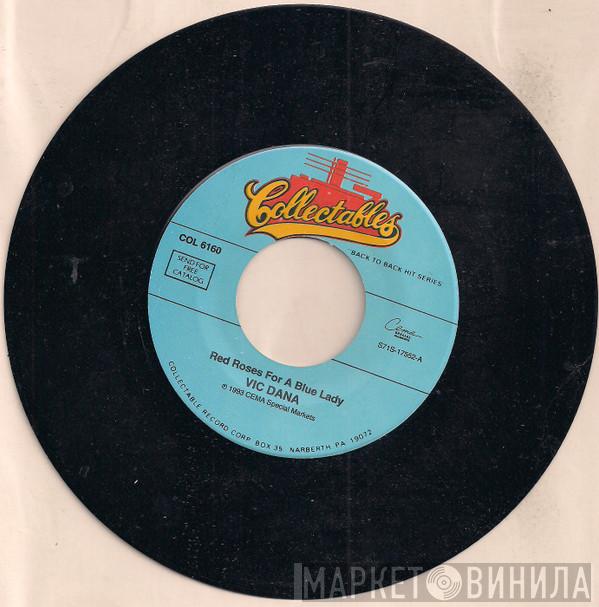 Vic Dana  - Red Roses For A Blue Lady / I Love You Drops