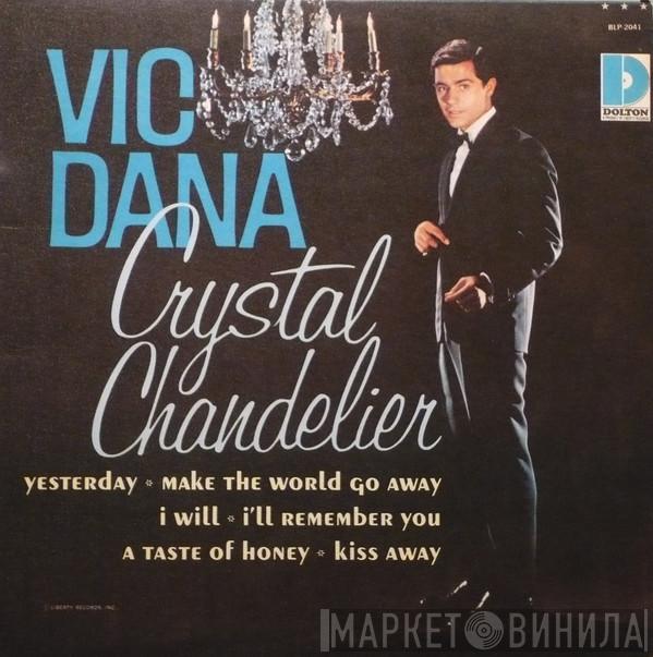 Vic Dana - Crystal Chandelier