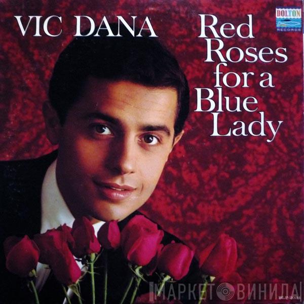 Vic Dana - Red Roses For A Blue Lady