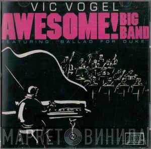 Vic Vogel Le Big Band - Awesome!