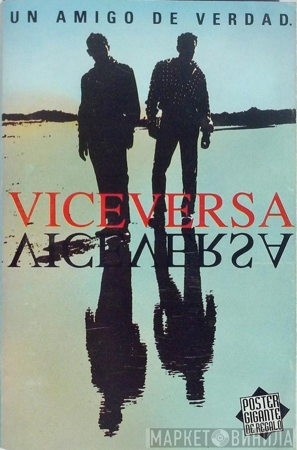 Viceversa  - Un Amigo De Verdad