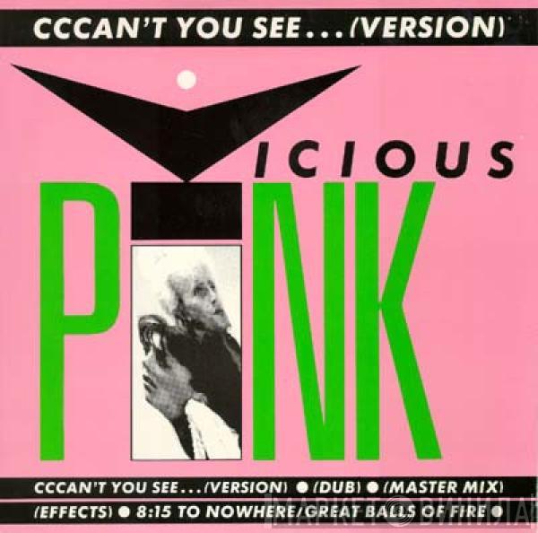  Vicious Pink  - Cccan't You See...(Version)