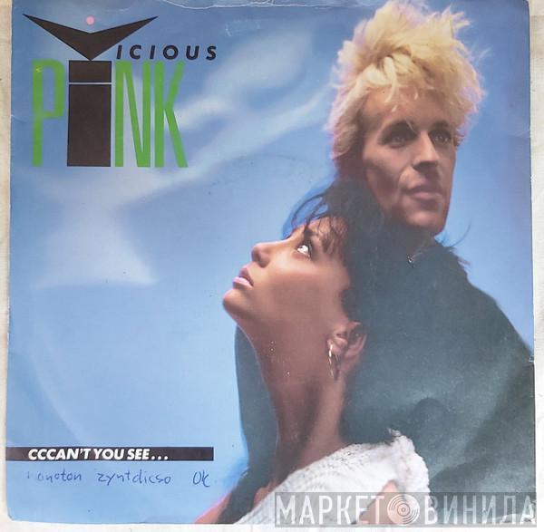 Vicious Pink - Cccan't You See...