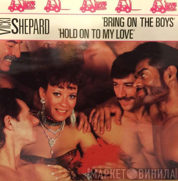  Vicki Shepard  - Bring On The Boys / Hold On To My Love