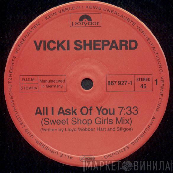  Vicki Shepard  - All I Ask Of You