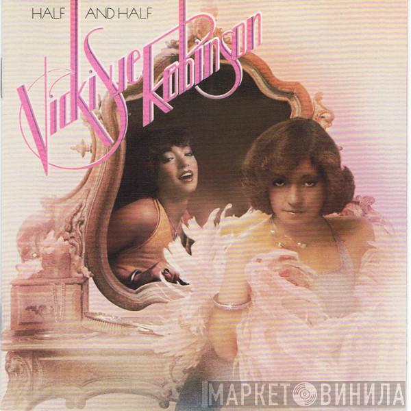  Vicki Sue Robinson  - Half And Half