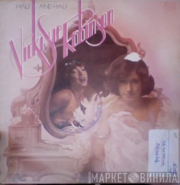 Vicki Sue Robinson - Half And Half