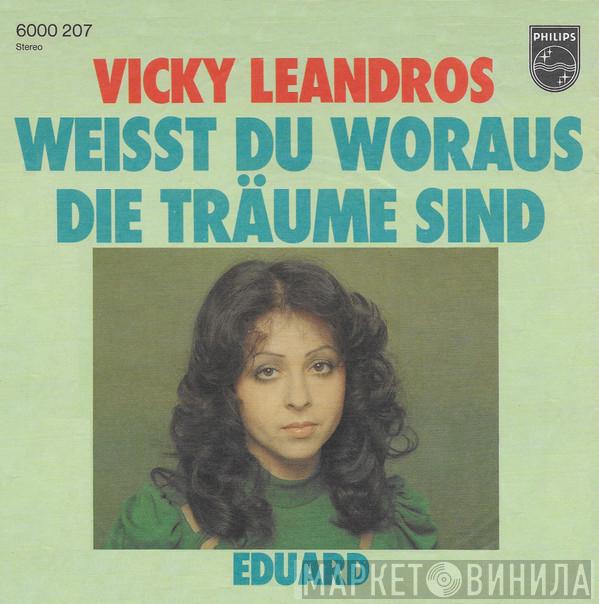 Vicky Leandros - Weisst Du Woraus Die Träume Sind