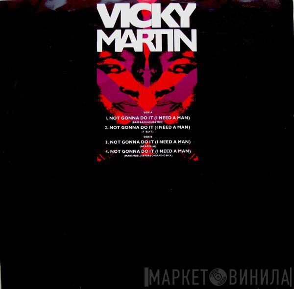 Vicky Martin - Not Gonna Do It (I Need A Man)