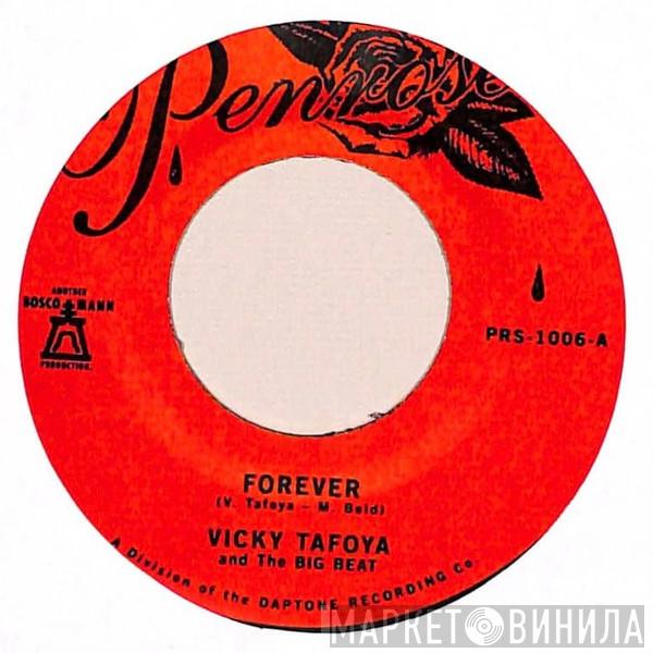  Vicky Tafoya And The Big Beat  - Forever / My Vow To You