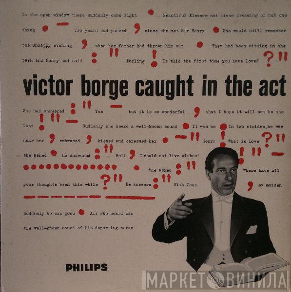Victor Borge  - Caught In The Act