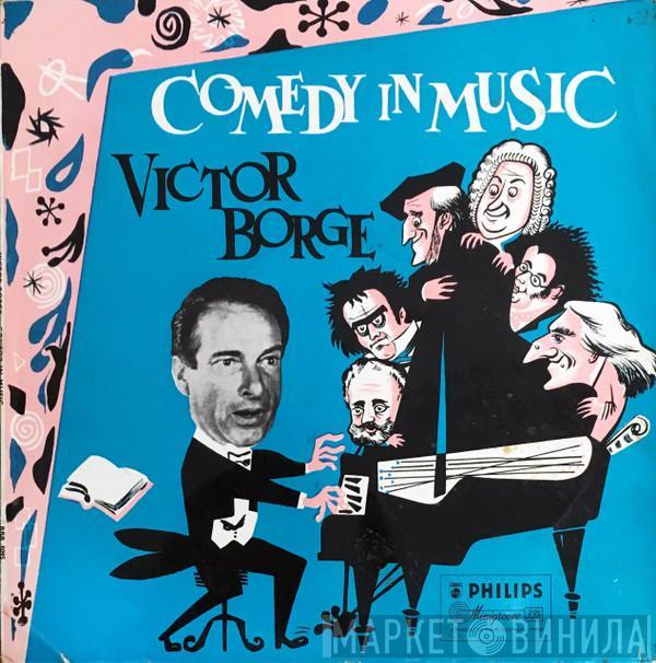 Victor Borge  - Comedy In Music