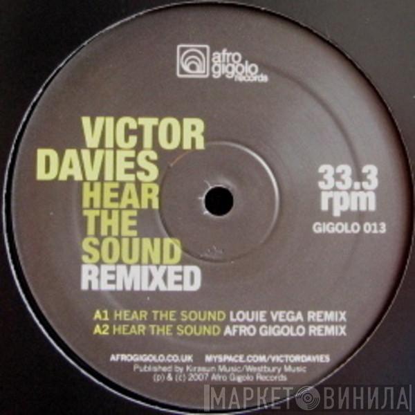 Victor Davies - Hear The Sound - Remixed