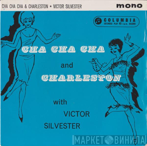  Victor Silvester  - Cha Cha Cha And Charleston With Victor Silvester