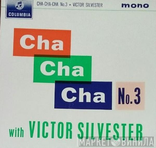 Victor Silvester - Cha Cha Cha With Victor Silvester (No. 3)