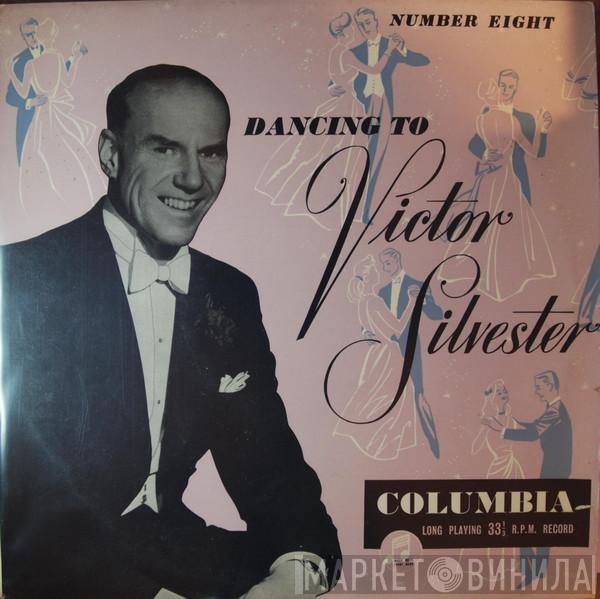 Victor Silvester - Dancing To The Victor Silvester Orchestras No. 8