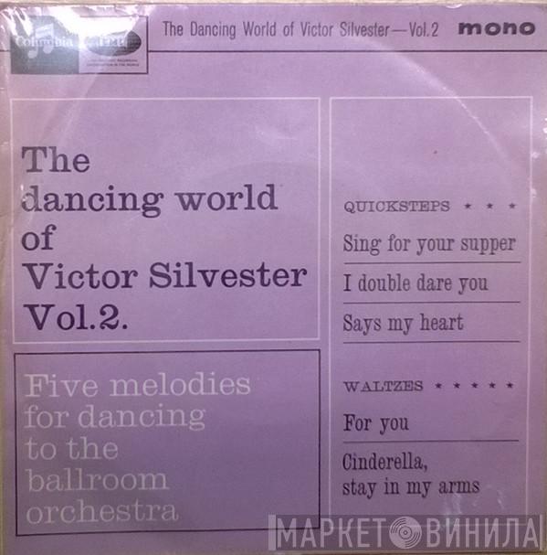 Victor Silvester - The Dancing World Of Victor Silvester (No. 2)