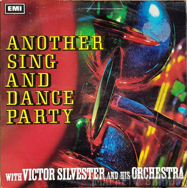 Victor Silvester and His Ballroom Orchestra, Mike Sammes Singers - Another Sing And Dance Party (Sing And Dance Party No.3)