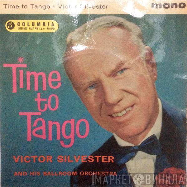 Victor Silvester and His Ballroom Orchestra - Time To Tango