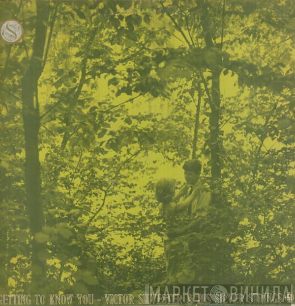  Victor Silvester and His Silver Strings  - Getting To Know You
