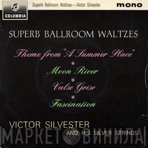Victor Silvester and His Silver Strings - Superb Ballroom Waltzes