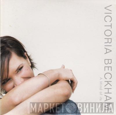  Victoria Beckham  - A Mind Of Its Own