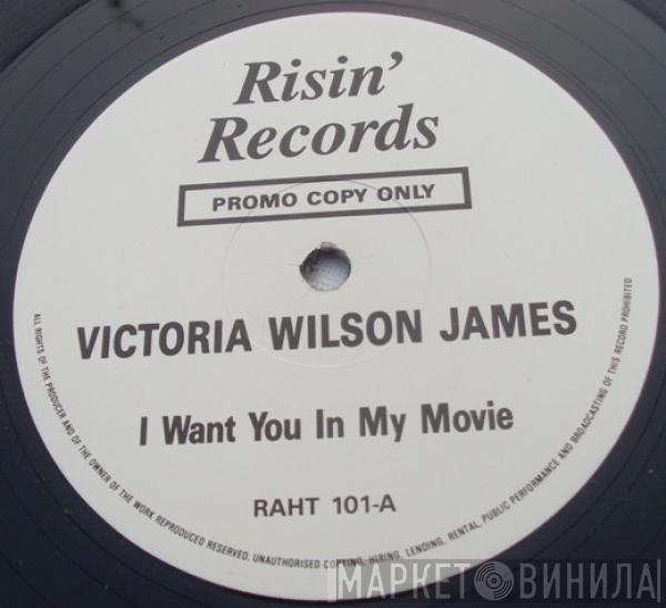 Victoria Wilson-James - I Want You In My Movie