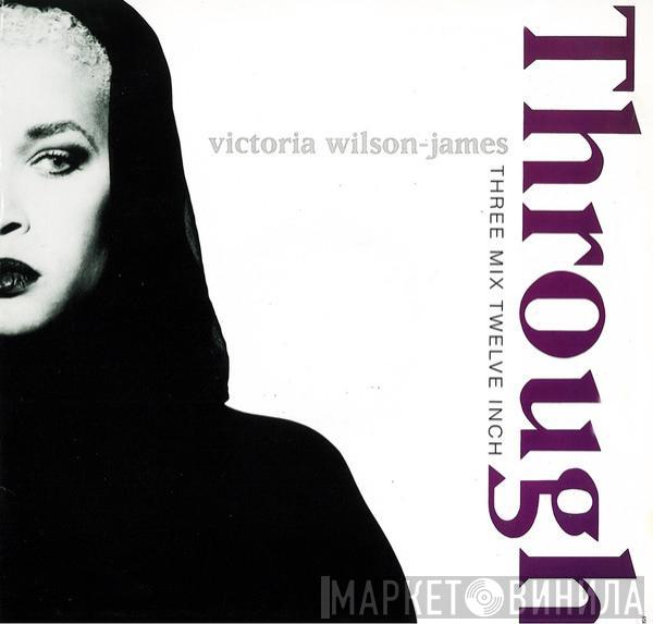  Victoria Wilson-James  - Through
