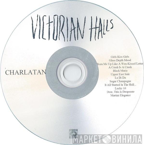 Victorian Halls - Charlatan