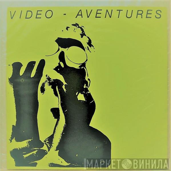Vidéo-Aventures - Musiques Pour Garçons Et Filles